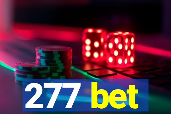 277 bet